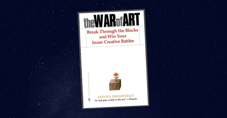 The War of Art: Winning the Inner Creative Battle by Steven Pressfield