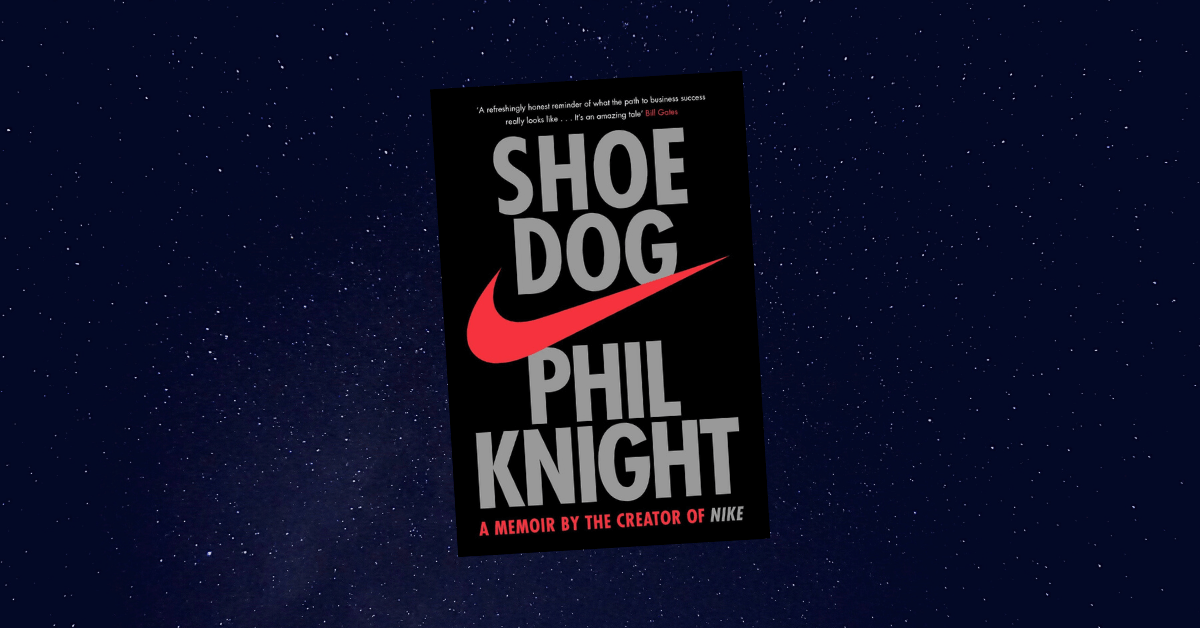 Book Summary: Shoe Dog by Phil Knight