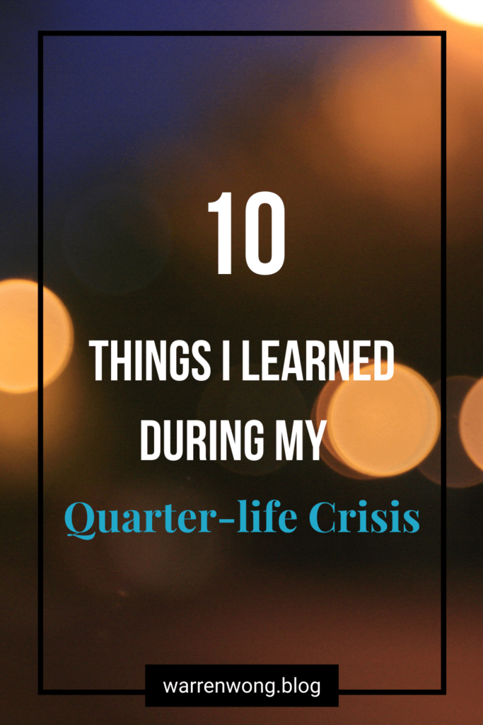 10 Things I Learned During My Quarter-life Crisis