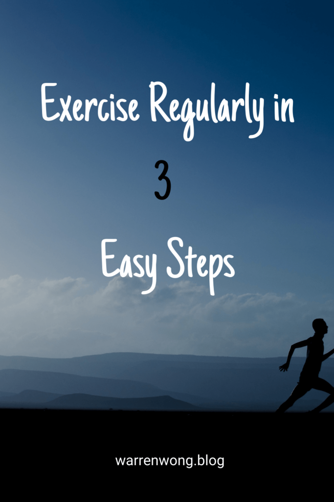 Exercise Regularly in 3 Easy Steps
